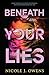 Beneath Your Lies