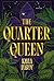 The Quarter Queen by Kayla Hardy