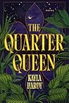 The Quarter Queen