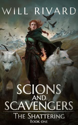 Scions and Scavengers: The Shattering Book 1 (Kindle Edition)