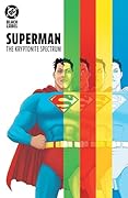 Superman: The Kryptonite Spectrum