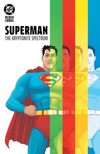 Superman: The Kryptonite Spectrum (Hardcover)