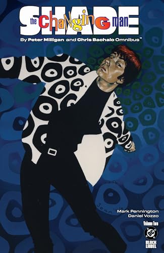Shade, the Changing Man by Peter Milligan and Chris Bachalo Omnibus Vol. 2 (Shade, the Changing Man Omnibus, 2)