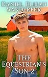 The Equestrian's Son 2 by Daniel Elijah Sanderfer