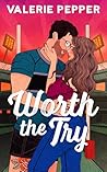 Worth the Try by Valerie Pepper