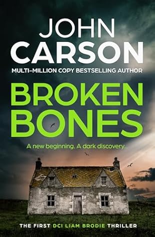 Broken Bones (DCI Liam Brodie Book 1)