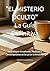 "EL MISTERIO OCULTO" La Guía Definitiva by Sebastían Carvajal Ramírez