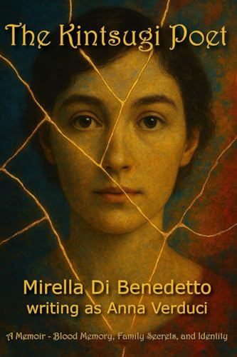 The Kintsugi Poet: A Memoir – Blood Memory, Family Secrets, and Identity (Paperback)