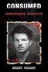 Consumed: Addicti...
