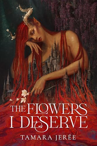 The Flowers I Deserve (Kindle Edition)