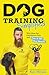 Dog Training Simplified: Wh...