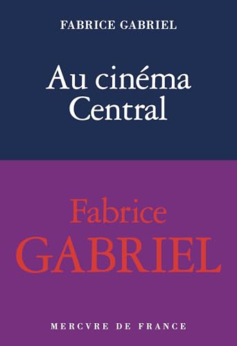 Au cinéma central: Une éducation sentimentale (Paperback)