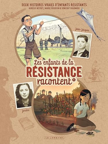 Les Enfants de la Résistance racontent - Tome 1 - Josette et Jean-Jacques (Hardcover)