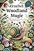 Crochet Woodland Magic by Silas Vane