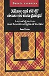 Xilase qui rié di' sicasi rié nisa guiigu' - La nostalgia no se marcha como el agua de los ríos Xilase qui rié di' sicasi rié nisa guiigu' - La nostalgia no se marcha como el agua de los ríos