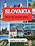 Slovakia Travel Guide 2026 by Angela R. Carr