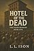 Hotel of the Dead by L. L. Ison