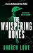 The Whispering Bones (Lennox & Blackwood Crime Thrillers, #1)