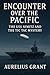Encounter Over the Pacific:...