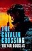 The Catalin Crossing (The Catalin Series, 3)