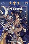 Star Crossed, Volume 2 (Star Crossed, #2)