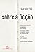 Sobre a ficção by Ricardo Viel