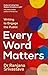 Every Word Matters: Writing to Engage the Public
