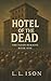 Hotel of the Dead: Book 1 o...