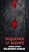 sequence of silence: a fict...