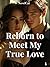 Reborn to Meet My True Love 1
