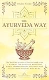 The Ayurvedic Way...