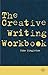 The Creative Writing Workbook
