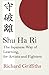 Shu Ha Ri: The Japanese Way of Learning, for Artists and Fighters