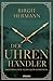 Der Uhrenhändler: Historisc...