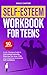 Self-Esteem Workbook for Te...