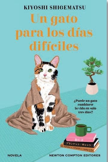 Un gato para los días difíciles (Hardcover)