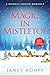 Magic In Mistletoe: Large P...