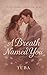 A Breath Named You: She Said I Can't Breathe Without You