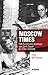Moscow Times. Het Russische avontuur van Derk Sauer en Ellen Verbeek