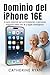 Dominio del iPhone 16E : la...