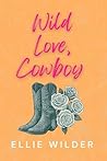 Wild Love, Cowboy...