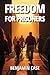 Freedom for Prisoners: 30 D...