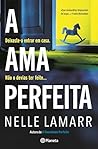 A ama perfeita (PLANETA PORTUGAL) (Portuguese Edition)