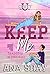 Keep Me: Edición en Español (Covey U - Edición en Español nº 5) (Spanish Edition)