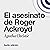 El asesinato de Roger Ackro...