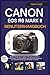 CANON EOS R6 MARK II BENUTZERHANDBUCH by FINIAN CADE