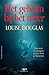 Het geheim bij het meer by Louise Douglas