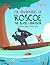 The Adventures of Roscoe Th...
