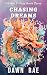 Chasing Dreams: Dreams Trilogy