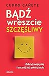 Bądź wreszcie szc...